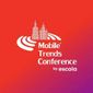 Mobile Trends Conference 2026