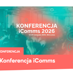 Konferencja iComms Konferencja iComms