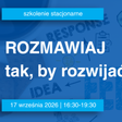 Rozmawiaj tak, by rozwijać