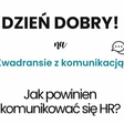 Jak powinien komunikować się HR? || Kwadrans z komunikacją