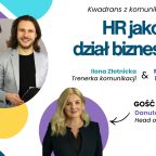 Kwadrans z Komunikacją || HR jako Dział Biznesowy